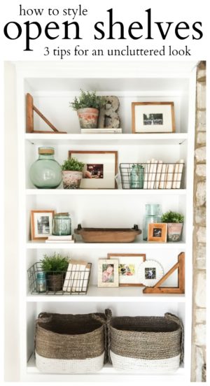 How to Style Open Shelves: 3 Tips for an Uncluttered Look - House by Hoff